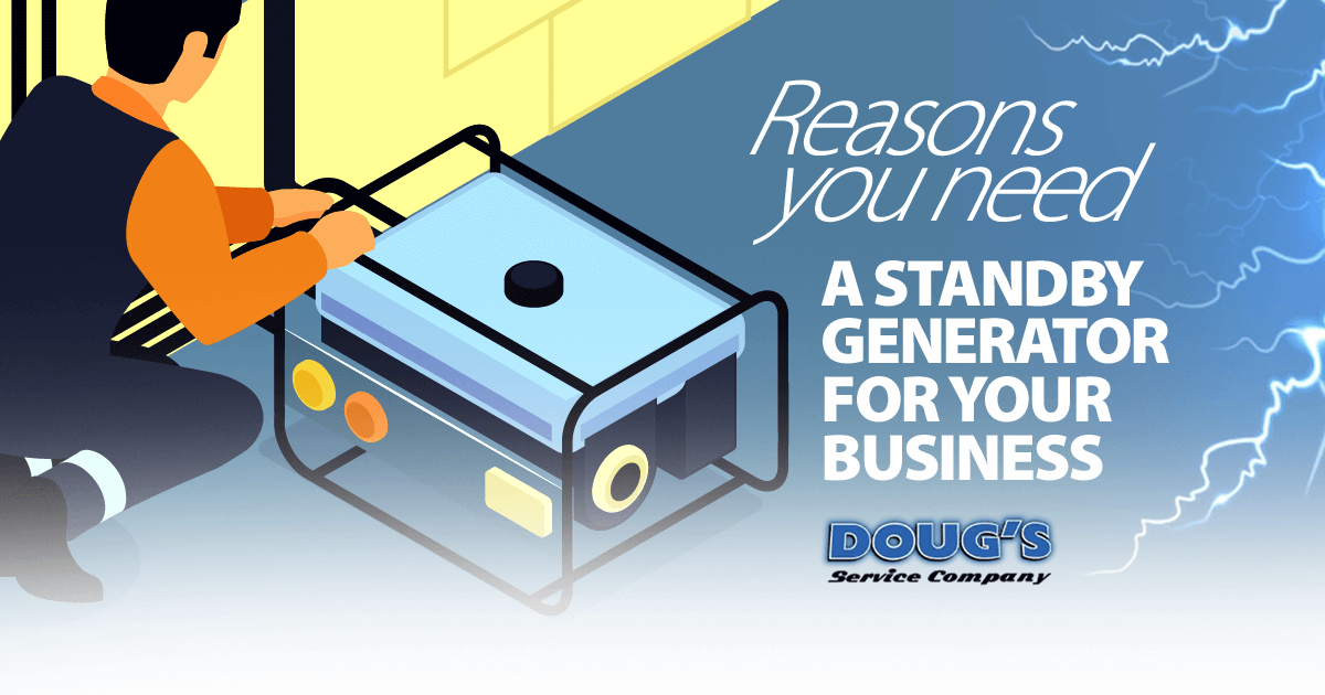 Reasons You Need A Standby Generator For Your Business