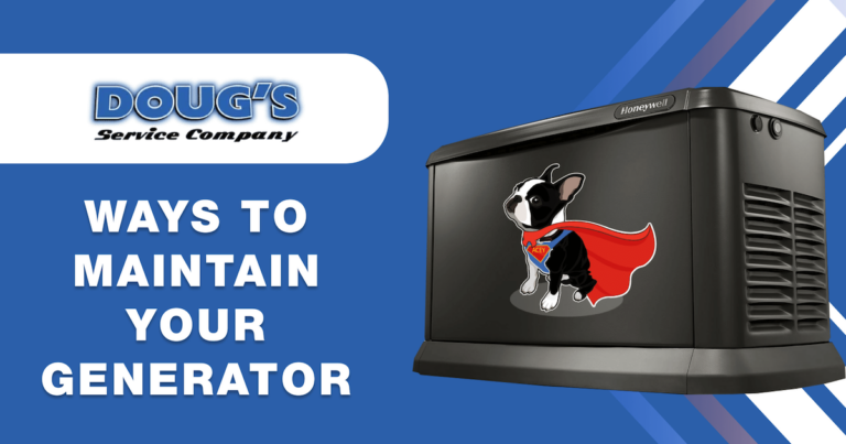 Dougs Ways To Maintain Your Generator