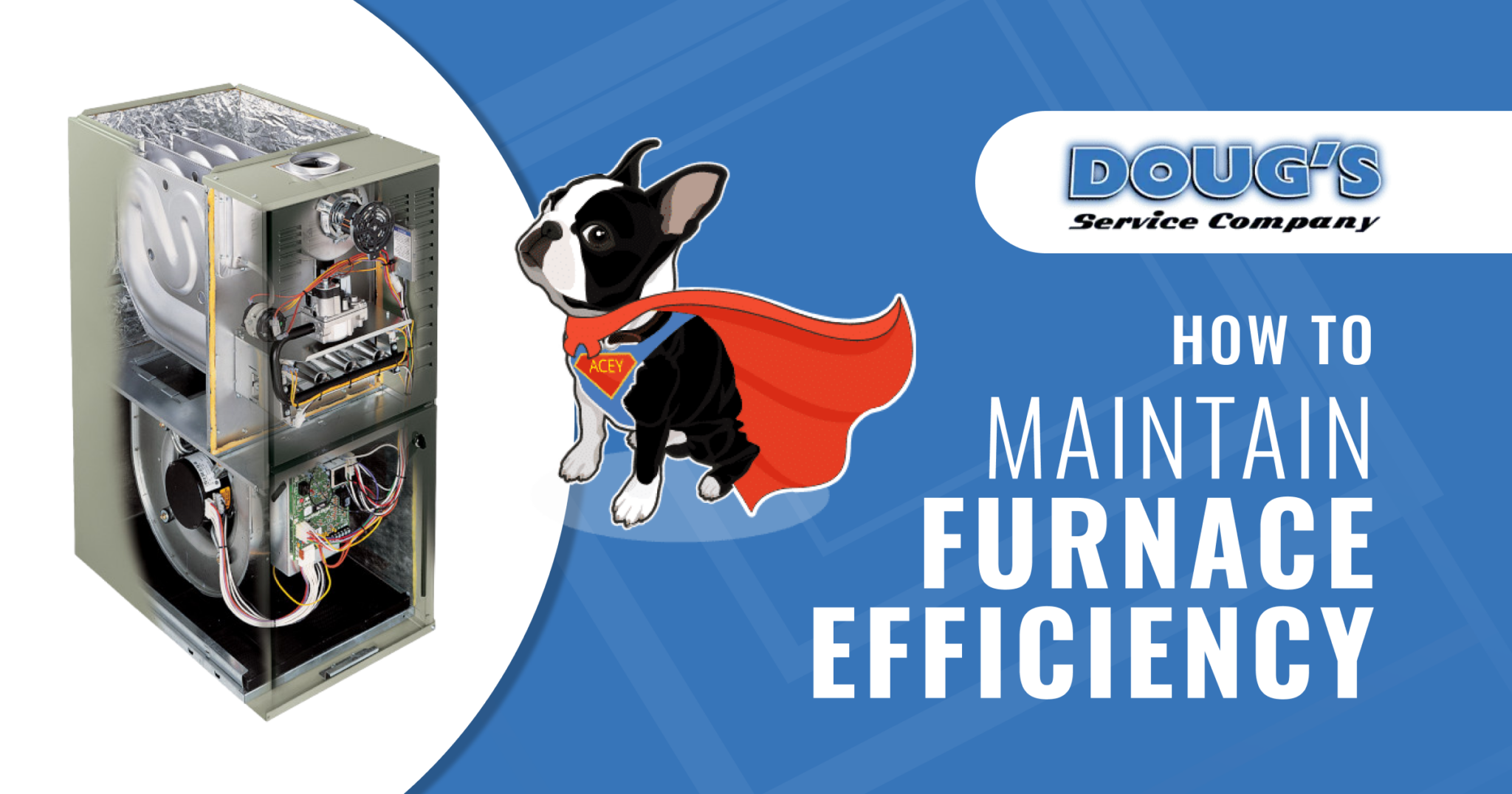 How to Maintain Furnace Efficiency Doug's Service Company
