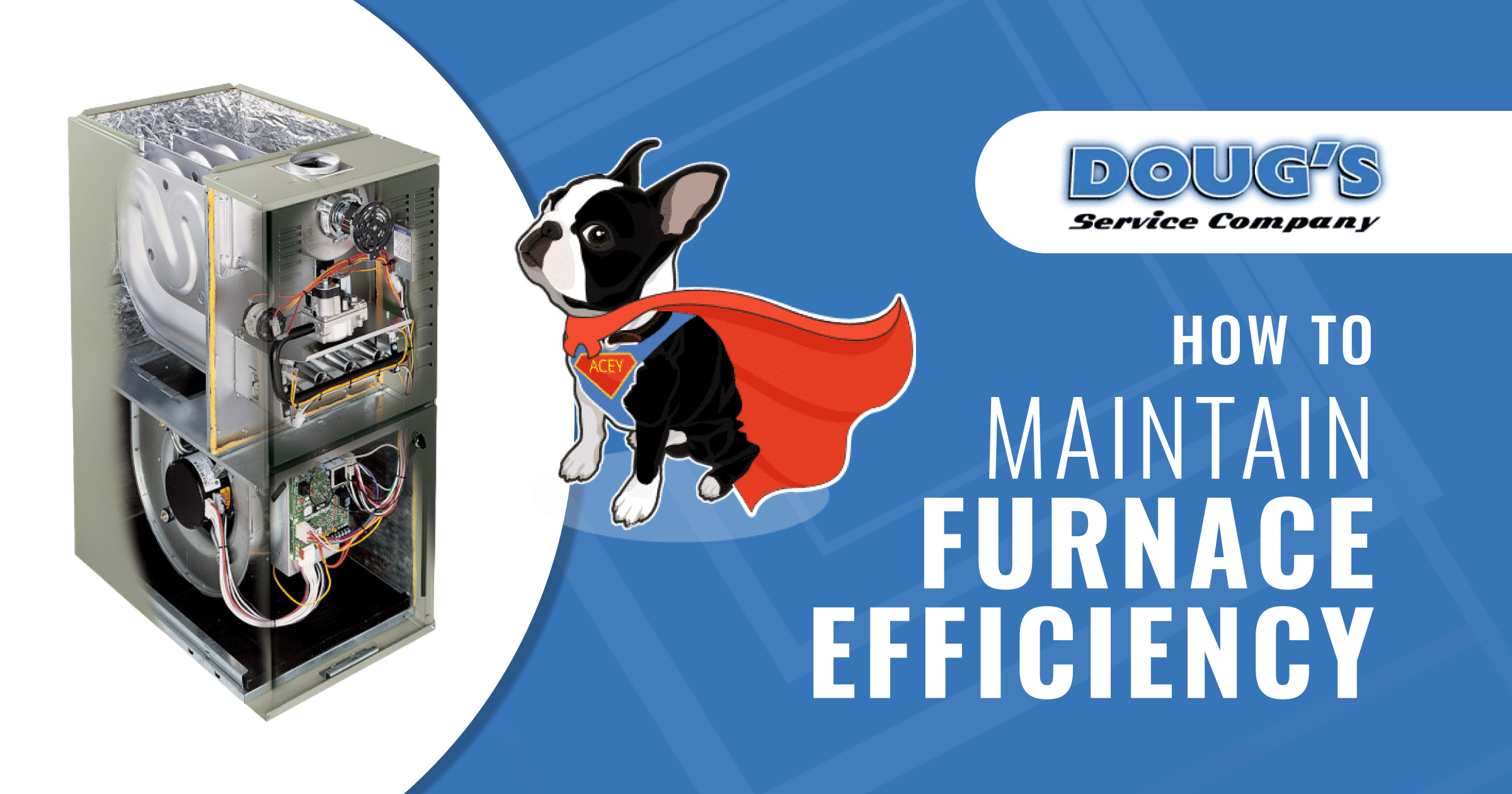 Dougs How To Maintain Furnace Efficiency 1