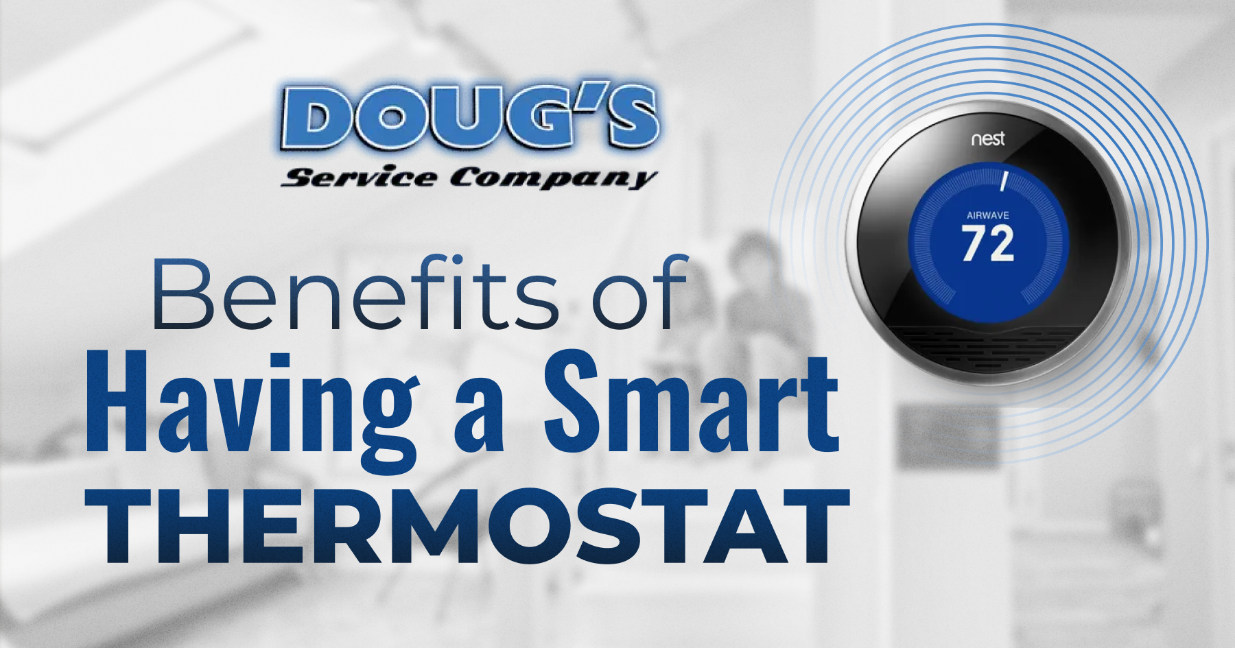 Doug Benefits Of Having A Smart Thermostat